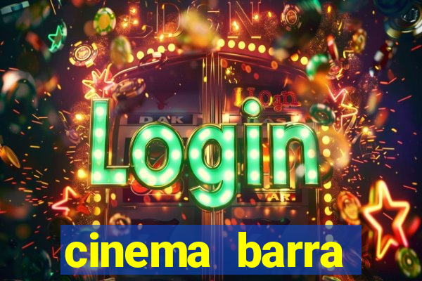 cinema barra shopping sul